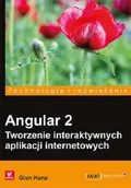Książki o programowaniu - Helion Angular 2 Tworzenie interaktywnych aplikacji internetowych Gion Kunz - miniaturka - grafika 1