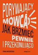 Rozwój osobisty - Porywający mówca. Jak brzmieć pewnie i przekonująco - miniaturka - grafika 1