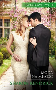 Sharon Kendrick Moda na miłość - E-booki - romanse - miniaturka - grafika 2