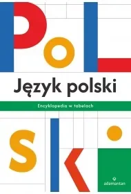 Język polski. Encyklopedia w tabelach wyd. 3 - Opracowanie zbiorowe - Lektury szkoła podstawowa - miniaturka - grafika 1