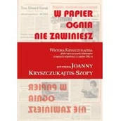 Publicystyka - W papier ognia nie zawiniesz Wiktor Kryszczukajtis - miniaturka - grafika 1