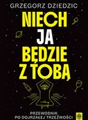 Felietony i reportaże - Niech Ja będzie z Tobą. Przewodnik po dojrzałej trzeźwości - miniaturka - grafika 1