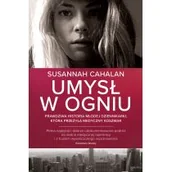 Felietony i reportaże - Umysł w ogniu - miniaturka - grafika 1