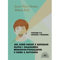 Psychologia - Jak sobie radzić z napadami złości i załamaniem Nowa - miniaturka - grafika 1