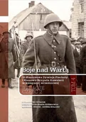 Historia świata - Boje nad Wartą. 10 Kaniowska Dywizja Piechoty i Kresowa Brygada Kawalerii w kampanii wrześniowej. Relacje. Tom 4. Część 2 - miniaturka - grafika 1