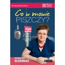 Publicat Co w mowie piszczy$184 - Katarzyna Kłosińska - Filologia i językoznawstwo - miniaturka - grafika 1