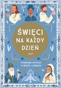 Pozostałe książki - Esprit ŚWIĘCI NA KAŻDY DZIEŃ PRAWDZIWE HISTORIE O WIERZE: Prawdziwe historie o wierze i odwadze - miniaturka - grafika 1