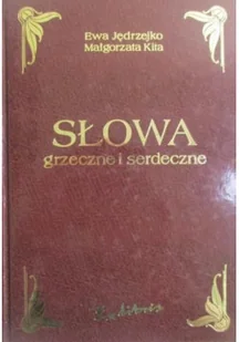 Słowa grzeczne i serdeczne - Książki o kulturze i sztuce - miniaturka - grafika 1