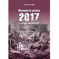 Eseje - Krajski Stanisław Masoneria polska 2017. U progu katastrofy - miniaturka - grafika 1
