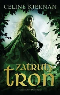 Trylogia Moorehawke. Tom 1. Zatruty tron - Fantasy - miniaturka - grafika 1