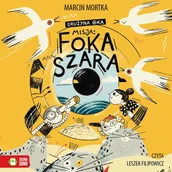 Audiobooki dla dzieci i młodzieży - Misja: foka szara. Drużyna Oka. Tom 1 - miniaturka - grafika 1