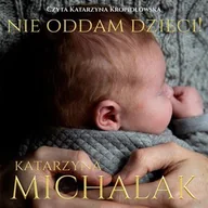 Audiobooki - literatura piękna - Nie oddam dzieci - miniaturka - grafika 1