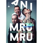 Wywiady, wspomnienia - Ani Mru-Mru. O dwóch takich, co było ich trzech - miniaturka - grafika 1