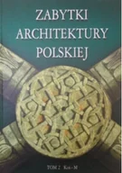 Książki o kulturze i sztuce - Zabytki architektury Polskiej Tom II - miniaturka - grafika 1