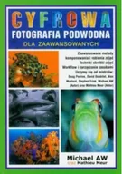 Felietony i reportaże - Cyfrowa fotografia podwodna Dla zaawansowanych - miniaturka - grafika 1