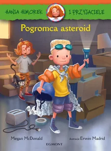 Hania Humorek i Przyjaciele. Pogromca asteroid - Książki edukacyjne - miniaturka - grafika 2