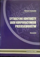 Zarządzanie - Sytuacyjne konteksty ładu korporacyjnego przedsiębiorstw - miniaturka - grafika 1