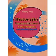 Edukacja przedszkolna - Historyjki logopedyczne z ćwiczeniami artykulacyjnymi - Maciej Kloc - miniaturka - grafika 1