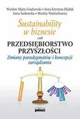 Zarządzanie - Sustainability w biznesie czyli przedsiębiorstwo przyszłości - miniaturka - grafika 1