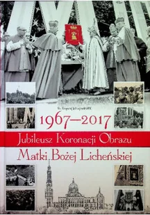 Jubileusz koronacji obrazu matki bożej licheńskiej - Religia i religioznawstwo - miniaturka - grafika 1