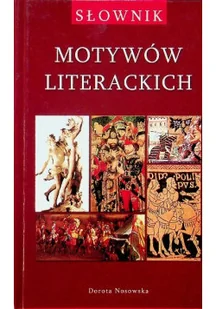 Słownik Motywów Literackich - Filologia i językoznawstwo - miniaturka - grafika 1