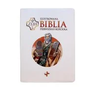 Religia i religioznawstwo - Ilustrowana Biblia pierwszego Kościoła biała Nowa - miniaturka - grafika 1