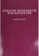 Religia i religioznawstwo - Szkolne rekolekcje wielkopostne, cz. 3 - miniaturka - grafika 1