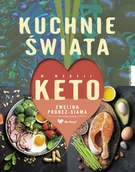 Książki kucharskie - Kuchnie świata w wersji keto. Wydanie rozszerzone - miniaturka - grafika 1