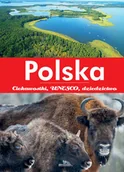 Albumy krajoznawcze - Polska. Ciekawostki, UNESCO, dziedzictwo - Joanna Wilder - miniaturka - grafika 1