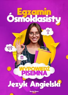 Egzamin ósmoklasisty. Wypowiedź pisemna. Język angielski - E-booki - języki obce - miniaturka - grafika 1