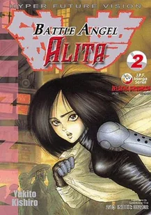 Żelazna Dziewica. Battle Angel Alita. Tom 2 - Komiksy dla młodzieży - miniaturka - grafika 1