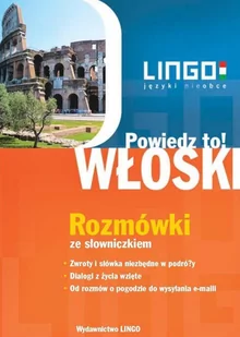 Włoski. Rozmówki. Powiedz to! - Audiobooki do nauki języków - miniaturka - grafika 1