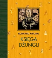 Baśnie, bajki, legendy - KSIĘGA DŻUNGLI Rudyard Kipling - miniaturka - grafika 1