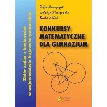 Aksjomat Piotr Nodzyński Konkursy matematyczne dla gimnazjum 2017 Zofia Narojczyk, Jadwiga Sterczewska, Barbara Kot - Podręczniki dla gimnazjum - miniaturka - grafika 1