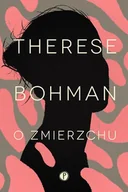 Proza - O Zmierzchu Therese Bohman - miniaturka - grafika 1