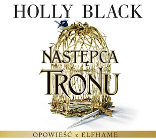 Następca tronu. Opowieść z Elfhame. Tom 1 - Audiobooki dla dzieci i młodzieży - miniaturka - grafika 1