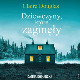 Dziewczyny, które zaginęły - Audiobooki - kryminał, sensacja, thriller - miniaturka - grafika 1