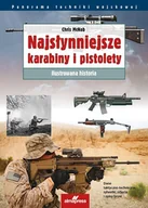 E-booki - historia - Najsłynniejsze karabiny i pistolety. Ilustrowana historia - miniaturka - grafika 1