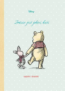 Zawsze jest jakieś dziś. Zapiski i dopiski. Disney - Książki edukacyjne - miniaturka - grafika 1
