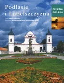 Albumy krajoznawcze - Piękna Polska 7. Podlasie i Lubelszczyzna - miniaturka - grafika 1