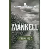 Kryminały - EDIPRESSE Henning Mankell Mistrz szwedzkiego kryminału. Tom 7. Fałszywy trop 2 - miniaturka - grafika 1