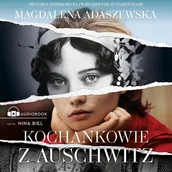 Audiobooki - literatura piękna - Kochankowie z Auschwitz - miniaturka - grafika 1