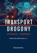 Podręczniki dla szkół wyższych - Transport drogowy - wyzwania i innowacje - Monika Ziółko, Dorota Dziedzic - miniaturka - grafika 1