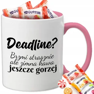 Kubek Biały Różowe Ucho Wnętrze DEDLINE? BRZMI STRASZNIE + 8 Cukierków Wz - Kubki - miniaturka - grafika 1