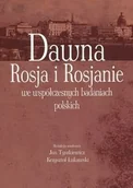 Historia świata - Dawna Rosja i Rosjanie we współczesnych badaniach polskich - miniaturka - grafika 1