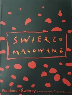 Świerzo Malowane - Książki o kulturze i sztuce - miniaturka - grafika 1