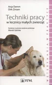 Przewodniki - Wydawnictwo Lekarskie PZWL Techniki pracy w lecznicy małych zwierząt. - Damm Anja,  Zinsen Dirk - miniaturka - grafika 1