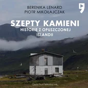 Audiobooki - poradniki - Szepty kamieni. Historie z opuszczonej Islandii - miniaturka - grafika 1