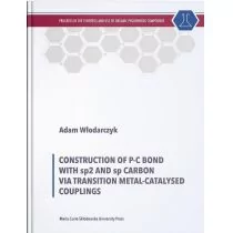 Construction of P-C Bond with sp2 and sp Carbon via Transition Metal-Catalysed Couplings Adam Włodarczyk - Chemia - miniaturka - grafika 1