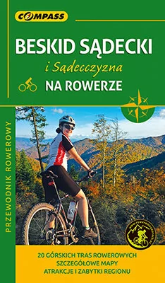 Wydawnictwo Compass Przewodnik rowerowy Beskid Sądecki i Sądecczyzna na rowerze - Compass